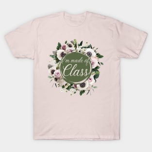 Made of Class T-Shirt